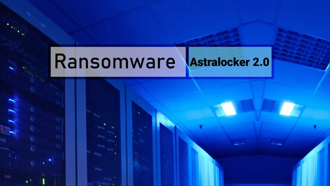 takian.ir astralocker 2 0 ransomware isnt going to give you your files back